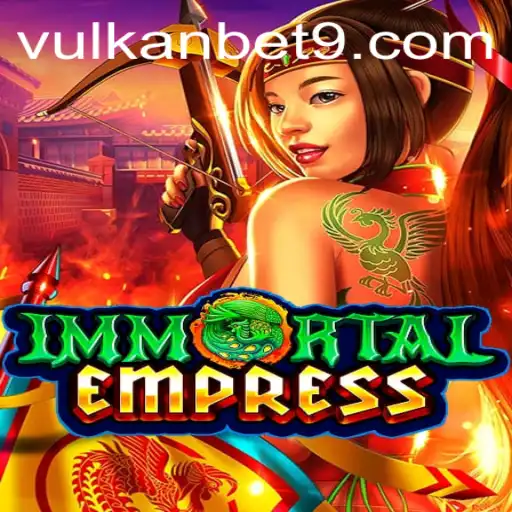ImmortalEmpress: Revolutionizing the Gaming World with VULKanBET
